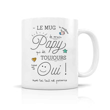 Charger l'image dans la galerie, Mug Céramique - Mon papy qui dit Oui - 350ml
